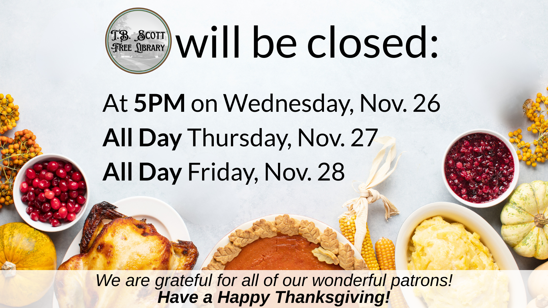 Library closure notice with Thanksgiving-themed foods in the background.
